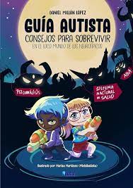 Portada del llibre de Daniel Millán López "Guía autista. Consejos para sobrevivir en el loco mundo de los neurotípicos"